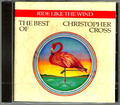 Christopher Cross - Ride Like The Wind - The Best Of Greatest Hits CD Neu - OVP