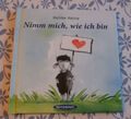 Helme Heine, Nimm mich, wie ich bin,2007,neuwertig