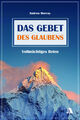 Andrew Murray | Das Gebet des Glaubens | Taschenbuch | Deutsch (2014) | 72 S.