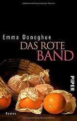 Das rote Band: Roman von Donoghue, Emma | Buch | Zustand gut*** So macht sparen Spaß! Bis zu -70% ggü. Neupreis ***