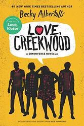 Love, Creekwood: A Simonverse Novella by Albertalli, Becky 0063048124