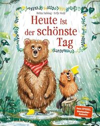 Heute ist der schönste Tag.: Geschenkbuch für Mädchen und Jungen, Bilderbuch mit