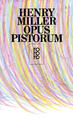 Opus Pistorum | Henry Miller | 1986 | deutsch | Opus Pistorum