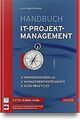 Handbuch IT-Projektmanagement: Vorgehensmodelle, Managem... | Buch | Zustand gut