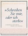 Petra Müller ""Schreiben Sie mir, oder ich sterbe""