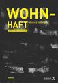 Wohn-Haft | Buch | 9783962900120