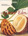 Garten Eden Masterpieces of Botanical Book Illustration Lack, H Walter: