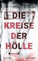 Die sieben Kreise der Hölle: Thriller (Helena Faber, Band 2) Thriller Wilhelm, U