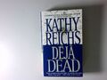 Deja Dead Reichs, Kathy: