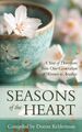 Seasons of the Heart: A Year of Devotions from One Generation of Women to Anothe