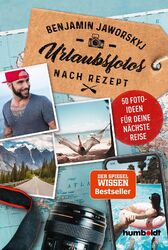 Urlaubsfotos nach Rezept | Benjamin Jaworskyj | Taschenbuch | 240 S. | Deutsch