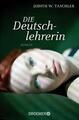 Die Deutschlehrerin von Judith W. Taschler | 📕 1141