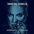 NINO DE ANGELO - GESEGNET UND VERFLUCHT-HELDEN EDITION   CD NEU