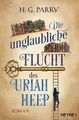 Die unglaubliche Flucht des Uriah Heep