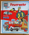 WAS IST WAS Junior Feuerwehr Band 4