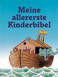 Meine allererste Kinderbibel von Bernhard Meuser | Buch | Zustand sehr gut*** So macht sparen Spaß! Bis zu -70% ggü. Neupreis ***