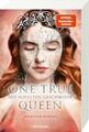 Ravensburger Buch Jugend One True Queen Band 2 Aus Schatten geschmiedet 58607