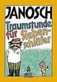 Traumstunde für Siebenschläfer (Gulliver) von JANOSCH | Buch | Zustand gut