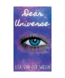 Dear Universe, Lisa van der Wielen