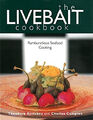 The Livebait Cookbook: Rambunctious Seafood Kochen Hardcover