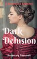 Dark Delusion: A Maryanne Mystery, Gemmell, Rosmarin Rosmarin Edelstein