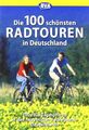 Die 100 schönsten Radtouren in Deutschland