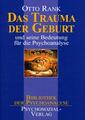 Das Trauma der Geburt | und seine Bedeutung für die Psychoanalyse | Otto Rank | 