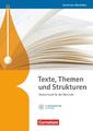 Texte, Themen und Strukturen. Schülerbuch mit Klausurentraining auf CD-ROM....