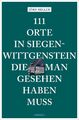 111 Orte in Siegen-Wittgenstein, die man gesehen haben muss, Jörn Heller