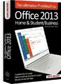 Das ultimative Praxisbuch zu Office 2013