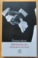 Thomas Mann / Bekenntnisse des Hochstaplers Felix Krull / Neu und ungelesen