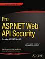 Pro ASP.NET Web API Sicherheit - 9781430257820