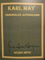 Unikat. Orginales Autogramm. Winnetou. Unter Geiern. Karl May. Gojko Mitic. Neu