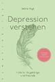 Depression verstehen ZUSTAND SEHR GUT