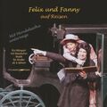 Schade/Leluschko/Emsland Ensemble - Felix und Fanny auf Reisen