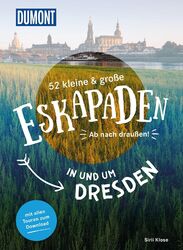 Siiri Klose 52 kleine & große Eskapaden in und um Dresden