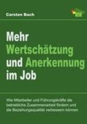 Mehr Wertschätzung und Anerkennung im Job | Carsten Bach | Taschenbuch | 252 S.