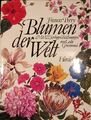 Blumen der Welt. Mit 822 farbigen Zeichnungen von Leslie Greenwood. Großformat: