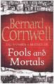 Fools And Mortals | Bernard Cornwell | Taschenbuch | 370 S. | Englisch | 2017 | 