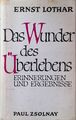 Das Wunder des Überlebens; Erinnerungen und Ergebnisse Ausgewählte Werke Band 5 