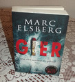 Gier-Wie weit würdest du gehen ?-Thriller  von Marc Elsberg  Taschenbuch  2020