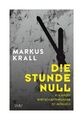 Die Stunde Null von Markus Krall