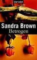 Betrogen. von Brown, Sandra, Wahser, Eva L. | Buch | Zustand akzeptabel