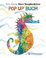 Herr Seepferdchen - Pop-Up Buch | Eric Carle | Buch | POPUP mit Pop-up Elementen