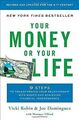 Your Money or Your Life: 9 Steps to Transforming ... | Buch | Zustand akzeptabel