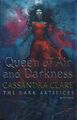 The Queen of Air and Darkness - The Dark Artifices - Cassandra Clare [Paperback]