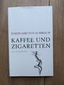 Ferdinand von Schirach - Kaffee und Zigaretten WIE NEU HC Fitzek Kracht Seiler