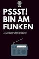 Pssst! Bin am Funken - Amateurfunk Logbuch: A5 Funk... | Buch | Zustand sehr gut