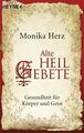 Monika Herz / Alte Heilgebete