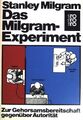 Das Milgram-Experiment : zur Gehorsamsbereitschaft gegenüber Autorität. (Nr. 747